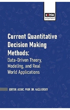 Current Quantitative Decision Making Methods: Data-driven Theo... Current Quantitative Decision Making Methods: Data-driven Theo...
