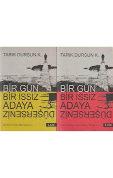 Bir Gün Bir Issız Adaya Düşersen 1.cilt Homeros'tan Mevlânâ'ya 2.cilt: A.çehov'dan O. Wilde'a Bir Gün Bir Issız Adaya Düşersen 1.cilt Homeros'tan Mevlânâ'ya 2.cilt: A.çehov'dan O. Wilde'a