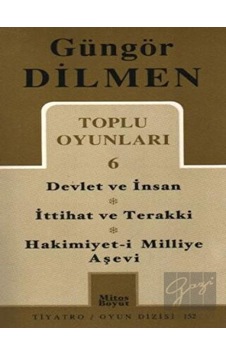 Toplu Oyunları 6 Devlet ve İnsan - Güngör Dilmen - Mitos Boyut Yayınları Toplu Oyunları 6 Devlet ve İnsan - Güngör Dilmen - Mitos Boyut Yayınları