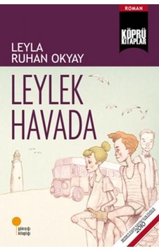 Köprü Kitapları 14 - Leylek Havada - Leyla Ruhan Okyay - Günışığı Kitaplığı Köprü Kitapları 14 - Leylek Havada - Leyla Ruhan Okyay - Günışığı Kitaplığı