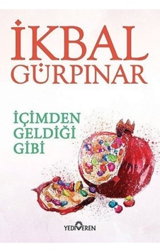 Içimden Geldiği Gibi Ikbal Gürpınar - Ikbal Gürpınar Içimden Geldiği Gibi Ikbal Gürpınar - Ikbal Gürpınar