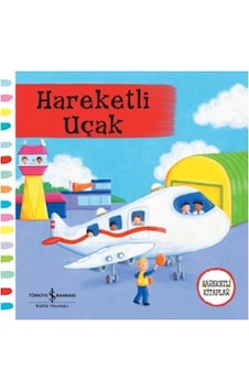 Hareketli Uçak - Hareketli Kitaplar - Rebecca Finn - İş Bankası Kültür Yayınları Hareketli Uçak - Hareketli Kitaplar - Rebecca Finn - İş Bankası Kültür Yayınları