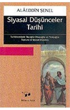 Siyasal Düşünceler Tarihi / Adam (Alaeddin) Şenel 9789757298021 Siyasal Düşünceler Tarihi / Adam (Alaeddin) Şenel 9789757298021