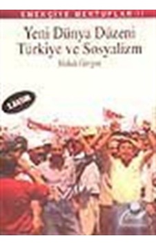 Yeni Dünya Düzeni Türkiye Ve Sosyalizm / Haluk Gerger 9789753444682 Yeni Dünya Düzeni Türkiye Ve Sosyalizm / Haluk Gerger 9789753444682