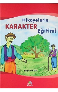 Hikayelerle Karakter Eğitimi / Vedat Özcan Hikayelerle Karakter Eğitimi / Vedat Özcan