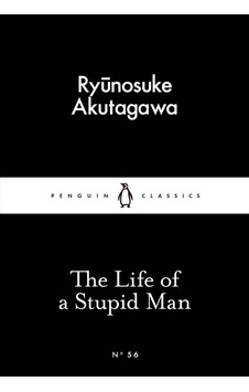 The Life Of A Stupid Man Penguin Classics Uk The Life Of A Stupid Man Penguin Classics Uk