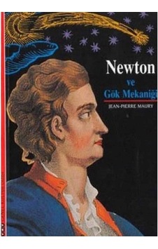 Newton Ve Gök Mekaniği - Jean Pierre Maury 1.baskı Newton Ve Gök Mekaniği - Jean Pierre Maury 1.baskı