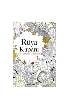 Rüya Kapanı - Ruh Kuşunun Yolculuğu Rüya Kapanı - Ruh Kuşunun Yolculuğu