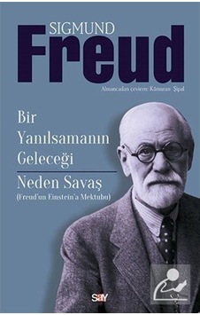 Bir Yanılsamanın Geleceği / Sigmund Freud 9786050206074 Bir Yanılsamanın Geleceği / Sigmund Freud 9786050206074