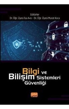Bilgi ve Bilişim Sistemleri Güvenliği- Nobel Bilimsel Eserler Bilgi ve Bilişim Sistemleri Güvenliği- Nobel Bilimsel Eserler