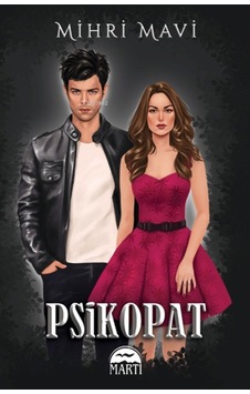 Psikopat 1 - Özel Baskı - Mihri Mavi - Martı Yayınları Psikopat 1 - Özel Baskı - Mihri Mavi - Martı Yayınları