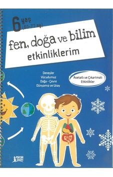 Fen Doğa Ve Bilim Etkinliklerim 6 Yaş 60-72 Ay Fen Doğa Ve Bilim Etkinliklerim 6 Yaş 60-72 Ay