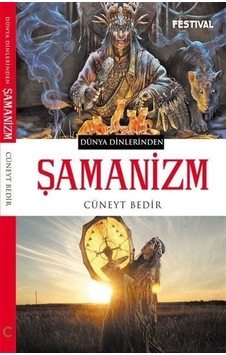 Şamanizm - Cüneyt Bedir - Festival Yayıncılık