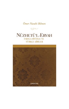 Nüzhetü'l - Ervah - Hasan Akçay - Semerkand Yayınları Nüzhetü'l - Ervah - Hasan Akçay - Semerkand Yayınları
