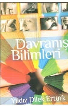 Davranış Bilimleri Yıldız Dilek Ertürk 2.EL Davranış Bilimleri Yıldız Dilek Ertürk 2.EL