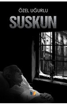 Suskun - Özel Uğurlu - Ateş Yayınları Suskun - Özel Uğurlu - Ateş Yayınları