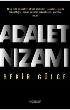 Adalet Nizamı - Bekir Gülce - Yüzleşme Adalet Nizamı - Bekir Gülce - Yüzleşme