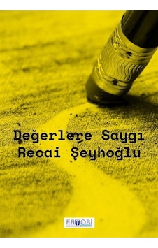 Değerlere Saygı / Recai Şeyhoğlu Değerlere Saygı / Recai Şeyhoğlu