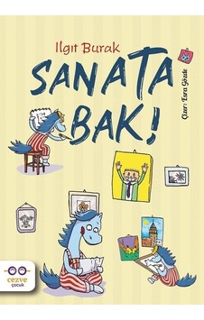 Sanata Bak! - Ilgıt Burak - Cezve Çocuk Sanata Bak! - Ilgıt Burak - Cezve Çocuk