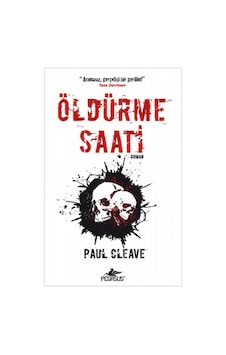 Öldürme Saati - Paul Cleave - Pegasus Öldürme Saati - Paul Cleave - Pegasus