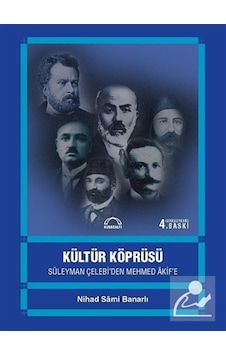 Kültür Köprüsü:Süleyman Çelebi'den Mehmed Akif'e- Kubbealtı Neşriyatı Kültür Köprüsü:Süleyman Çelebi'den Mehmed Akif'e- Kubbealtı Neşriyatı