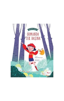 Ormanda Tek Başına - Sayfayı Çevir 1 - Mehmet Yücel Mersin - Can Çocuk Yayınları Ormanda Tek Başına - Sayfayı Çevir 1 - Mehmet Yücel Mersin - Can Çocuk Yayınları