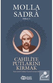 Cahiliye Putlarını Kırmak / Molla Sadra 9786257055307
