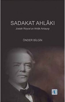 Sadakat Ahlakı - Önder Bilgin - Aktif Düşünce Yayıncılık Sadakat Ahlakı - Önder Bilgin - Aktif Düşünce Yayıncılık