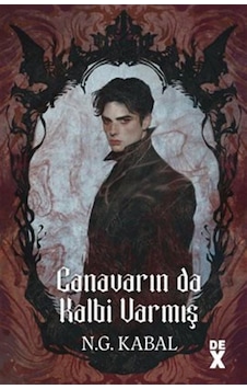 Canavarın Da Kalbi Varmış Ciltli / N. G. Kabal Canavarın Da Kalbi Varmış Ciltli / N. G. Kabal