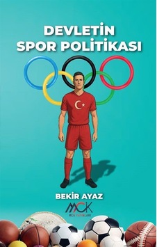 Devletin Spor Politikası / Bekir Ayaz Devletin Spor Politikası / Bekir Ayaz