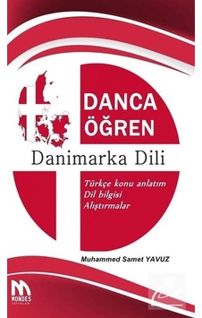 Danca Öğren Danimarka Dili - M. Samet Yavuz - Mondes Yayınları