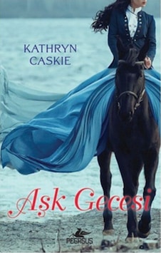 Aşk Gecesi - Kathryn Caskie - Pegasus Aşk Gecesi - Kathryn Caskie - Pegasus