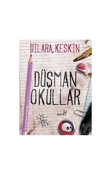 Düşman Okullar -dilara Keskin Ciltli Şömizli Düşman Okullar -dilara Keskin Ciltli Şömizli