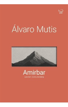 Amirbar / Álvaro Mutis Amirbar / Álvaro Mutis