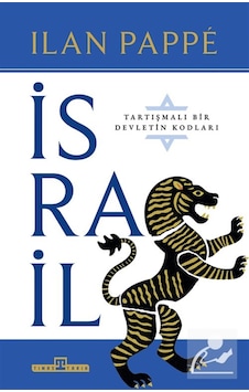 İsrail : Tartışmalı Bir Ülkenin Kodları / Ilan Pappe İsrail : Tartışmalı Bir Ülkenin Kodları / Ilan Pappe