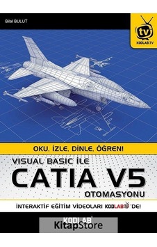 Visual Basic ile Catia V5 Otomasyonu Bilal Bulut Visual Basic ile Catia V5 Otomasyonu Bilal Bulut