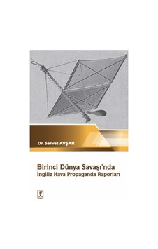 Birinci Dünya Savaşı'Nda Ingiliz Hava Propaganda Raporları N11.971