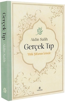 Gerçek Tıp Aidin Salih Yitik Şifanın Izinde