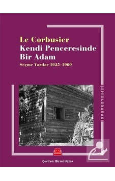 Kendi Penceresinde Bir Adam - Le Corbusier - Kırmızı Kedi