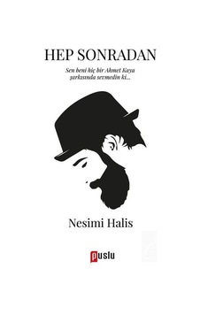 Hep Sonradan - Nesimi Halis - Puslu Yayıncılık Hep Sonradan - Nesimi Halis - Puslu Yayıncılık