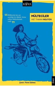 Mülteciler - Viet Thanh Nguyen - Kafka Kitap Mülteciler - Viet Thanh Nguyen - Kafka Kitap