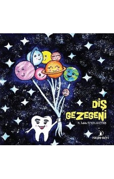 Diş Gezegeni - Sabiha Tunçel Güçtekin - İskenderiye Yayınları Diş Gezegeni - Sabiha Tunçel Güçtekin - İskenderiye Yayınları