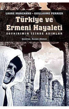 Türkiye Ve Ermeni Hayaleti / Laure Marchand 9789750515101