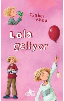 Lola Geliyor - İsabel Abedi - Pegasus