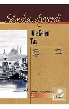 Dile Gelen Taş- Kubbealtı Neşriyatı Dile Gelen Taş- Kubbealtı Neşriyatı