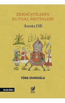 Zerdüştilerin Kutsal Metinleri Avesta Dili Zerdüştilerin Kutsal Metinleri Avesta Dili