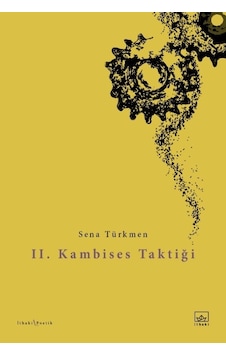 2.Kambises Taktiği - Sena Türkmen - İthaki Yayınları