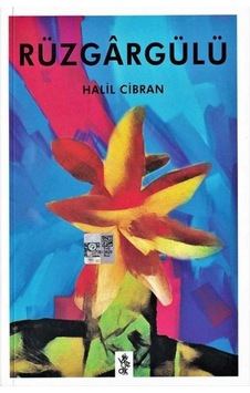 Rüzgargülü - Halil Cibran - Venedik Yayınları Rüzgargülü - Halil Cibran - Venedik Yayınları