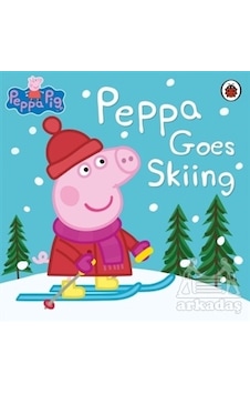 Peppa Pig: Peppa Goes Skiing - Peppa Pig - Ladybirds Peppa Pig: Peppa Goes Skiing - Peppa Pig - Ladybirds