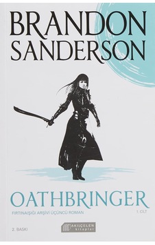 Oathbringer 1. Cilt: Fırtınaışığı Arşivi Üçüncü Roman Oathbringer 1. Cilt: Fırtınaışığı Arşivi Üçüncü Roman